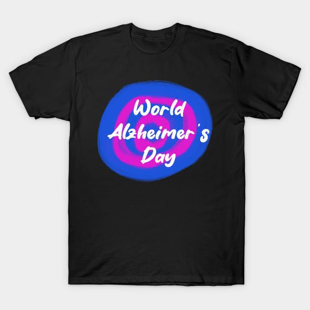 Alzheimer's Day T-Shirt by Fandie